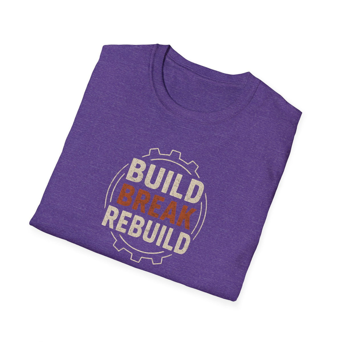 Build Break Rebuild T-Shirt