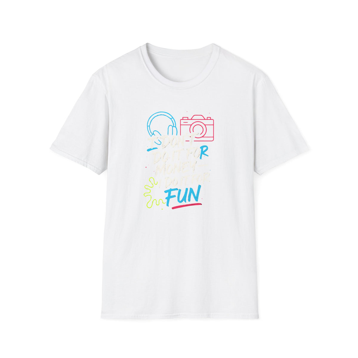 Do It For Fun T-Shirt