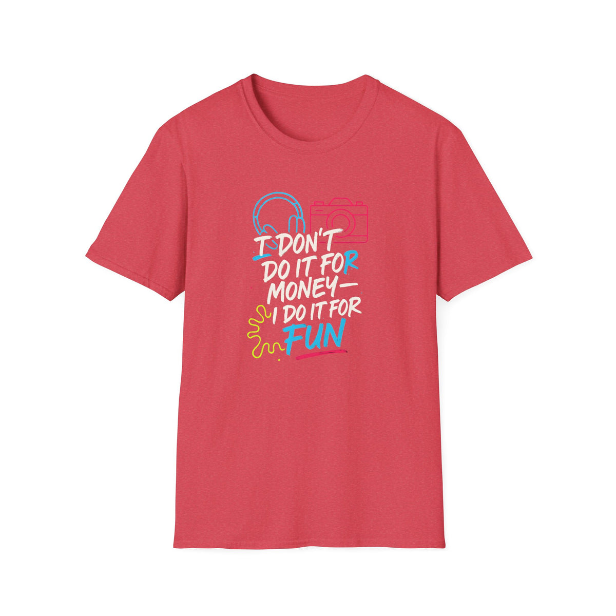 Do It For Fun T-Shirt